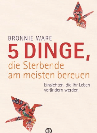 Bücher zur Persönlichkeitsentwicklung, 5 Dinge, die sterbende am meisten bereuen, StudySmarter Magazin